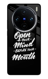 Open Your Mind Before Your Mouth Vivo X100 Pro Glass Case
